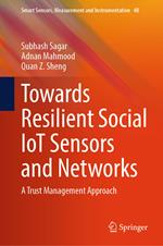 Towards Resilient Social IoT Sensors and Networks