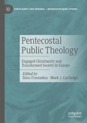 Pentecostal Public Theology: Engaged Christianity and Transformed Society in Europe - cover