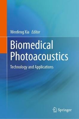 Biomedical Photoacoustics: Technology and Applications - cover