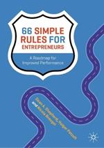 66 Simple Rules for Entrepreneurs: A Roadmap for Improved Performance