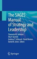 The SAGES Manual of Strategy and Leadership