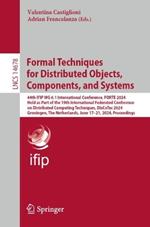 Formal Techniques for Distributed Objects, Components, and Systems: 44th IFIP WG 6.1 International Conference, FORTE 2024, Held as Part of the 19th International Federated Conference on Distributed Computing Techniques, DisCoTec 2024, Groningen, The Netherlands, June 17–21, 2024, Proceedings