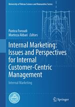 Internal Marketing: Issues and Perspectives for Internal Customer-Centric Management