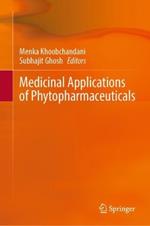 Medicinal Applications of Phytopharmaceuticals