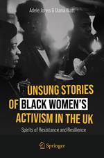 Unsung Stories of Black Women’s Activism in the UK