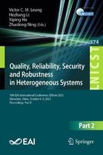 Quality, Reliability, Security and Robustness in Heterogeneous Systems: 19th EAI International Conference, QShine 2023, Shenzhen, China, October 8 – 9, 2023, Proceedings, Part II