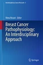 Breast Cancer Pathophysiology: An Interdisciplinary Approach