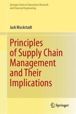 Principles of Supply Chain Management and Their Implications - Jack Muckstadt - cover