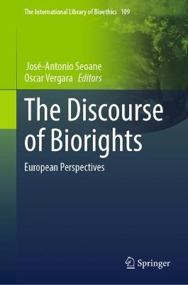 The Discourse of Biorights: European Perspectives - cover