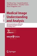 Medical Image Understanding and Analysis: 28th Annual Conference, MIUA 2024, Manchester, UK, July 24–26, 2024, Proceedings, Part II
