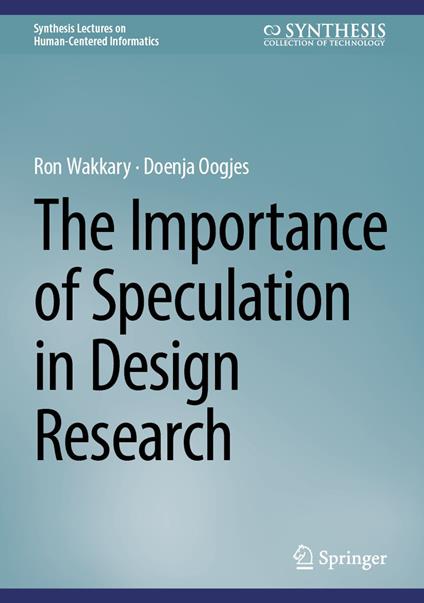 The Importance of Speculation in Design Research