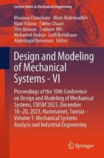 Design and Modeling of Mechanical Systems - VI: Proceedings of the 10th Conference on Design and Modeling of Mechanical Systems, CMSM'2023, December 18-20, 2023, Hammamet, Tunisia - Volume 1: Mechanical Systems Analysis and Industrial Engineering