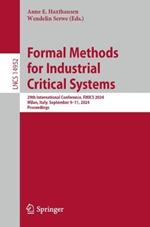 Formal Methods for Industrial Critical Systems: 29th International Conference, FMICS 2024, Milan, Italy, September 9–11, 2024, Proceedings