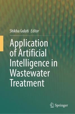 Application of Artificial Intelligence in Wastewater Treatment - cover