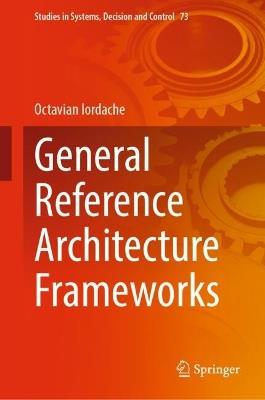 General Reference Architecture Frameworks - Octavian Iordache - cover