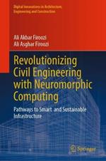 Revolutionizing Civil Engineering with Neuromorphic Computing: Pathways to Smart  and Sustainable Infrastructure