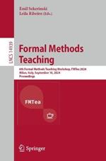 Formal Methods Teaching: 6th Formal Methods Teaching Workshop, FMTea 2024, Milan, Italy, September 10, 2024, Proceedings