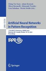 Artificial Neural Networks in Pattern Recognition: 11th IAPR TC3 Workshop, ANNPR 2024, Montreal, QC, Canada, October 10–12, 2024, Proceedings