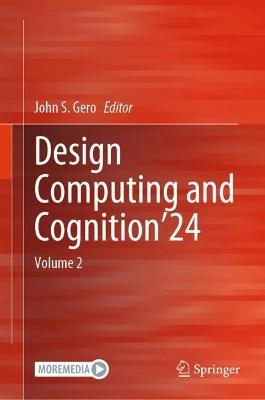 Design Computing and Cognition’24: Volume 2 - cover