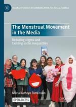 The Menstrual Movement in the Media: Reducing stigma and tackling social inequalities