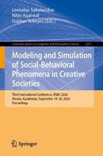 Modeling and Simulation of Social-Behavioral Phenomena in Creative Societies: Third International Conference, MSBC 2024, Almaty, Kazakhstan, September 18–20, 2024, Proceedings