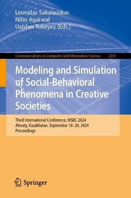 Modeling and Simulation of Social-Behavioral Phenomena in Creative Societies: Third International Conference, MSBC 2024, Almaty, Kazakhstan, September 18–20, 2024, Proceedings - cover