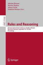 Rules and Reasoning: 8th International Joint Conference, RuleML+RR 2024, Bucharest, Romania, September 16–18, 2024, Proceedings