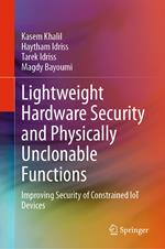 Lightweight Hardware Security and Physically Unclonable Functions