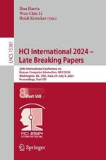 HCI International 2024 – Late Breaking Papers: 26th International Conference on Human-Computer Interaction, HCII 2024, Washington, DC, USA, June 29 – July 4, 2024, Proceedings, Part VIII