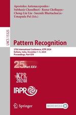 Pattern Recognition: 27th International Conference, ICPR 2024, Kolkata, India, December 1–5, 2024, Proceedings, Part XXV