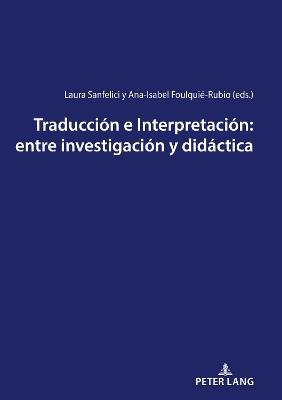 Traducción e Interpretación: entre investigación y didáctica - cover