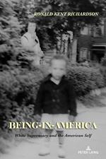 Being-in-America: White Supremacy and the American Self