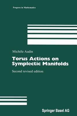 Torus Actions on Symplectic Manifolds - Michele Audin - cover