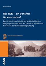 Das Rütli - ein Denkmal für eine Nation?