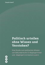 Politisch urteilen ohne Wissen und Verstehen? (E-Book)