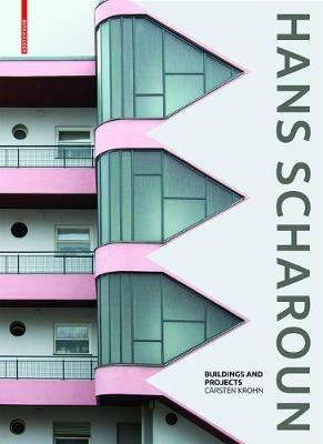 Hans Scharoun: Buildings and Projects - Carsten Krohn - cover