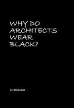 Why Do Architects Wear Black?