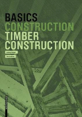 Basics Timber Construction - Ludwig Steiger - cover