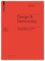 Design & Democracy: Activist Thoughts and Examples for Political Empowerment