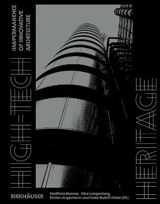 High-Tech Heritage: (Im)permanence of Innovative Architecture - cover