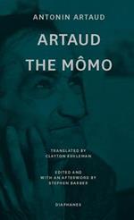 Artaud the Momo - and Other Major Poetry