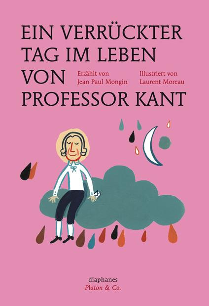 Ein verrückter Tag im Leben von Professor Kant - Laurent Moreau,Jean Paul Mongin,Heinz Jatho - ebook