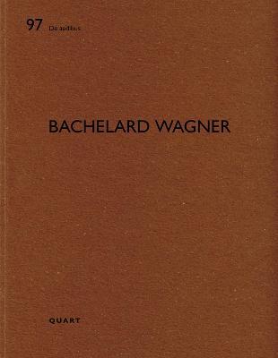Bachelard Wagner: De aedibus 97 - Heinz Wirz - cover
