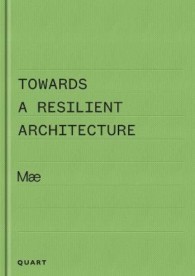 Towards a Resilient Architecture: Mæ - Alex Ely - cover