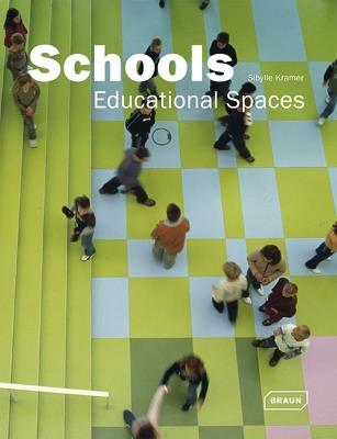 Schools: Educational Spaces - Sibylle Kramer - cover