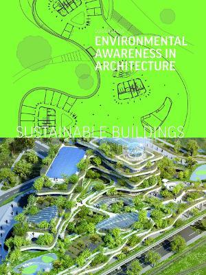 Sustainable Buildings: Environmental Awareness in Architecture - Dorian Lucas - cover