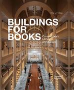 Buildings for Books: Contemporary Library Architecture