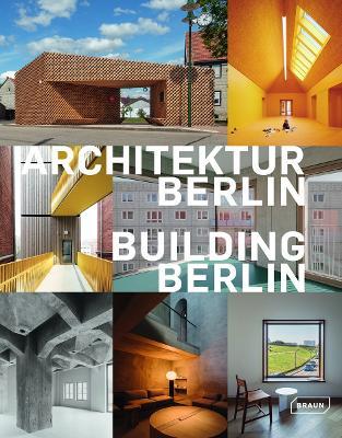 Building Berlin, Vol. 13: The latest architecture in and out of the capital - Architektenkammer Berlin - cover