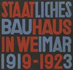 State Bauhaus in Weimar 1919-1923 (Facsimile Edition)