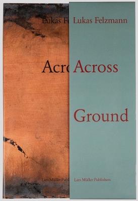 Lukas Felzmann: Across Ground - cover